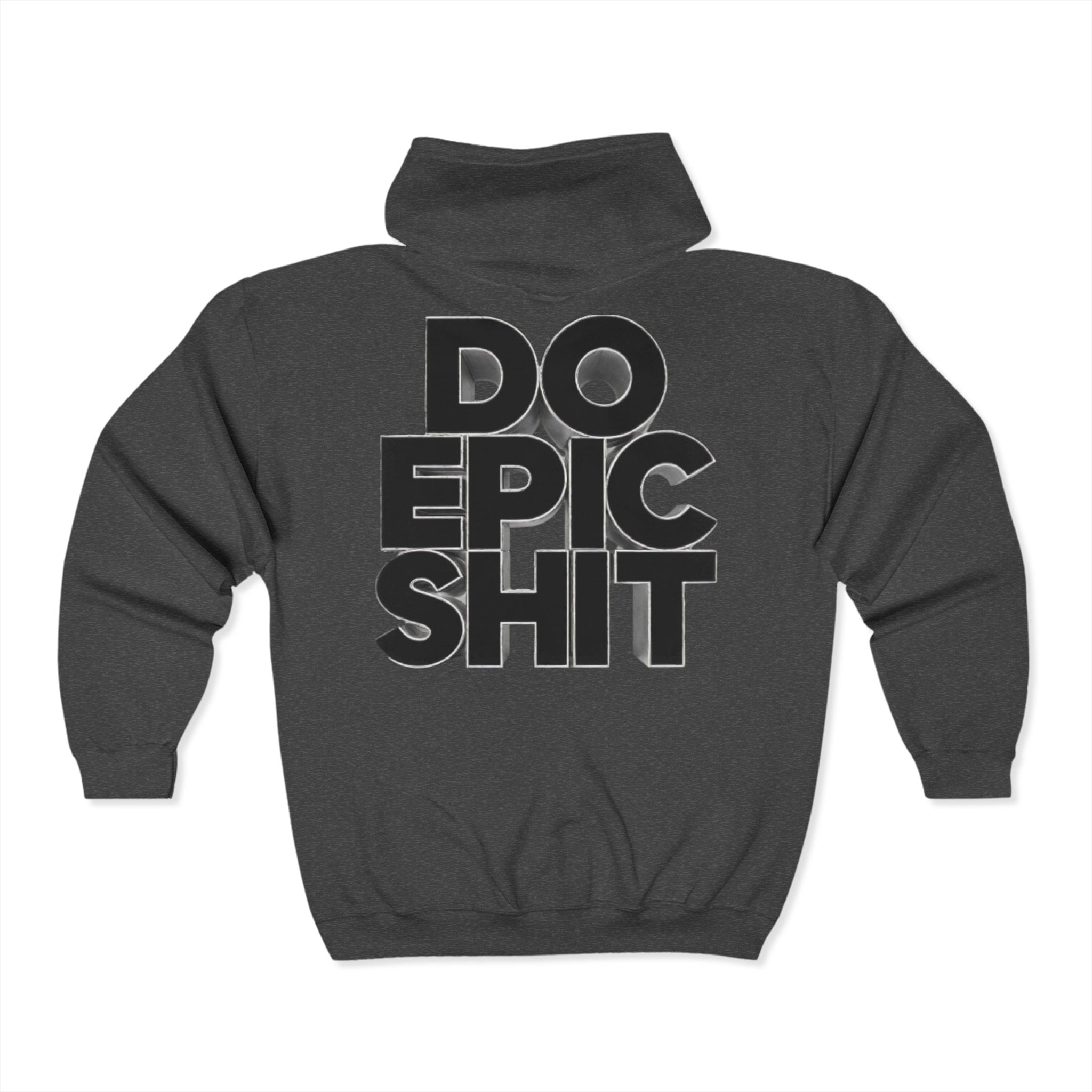 Do Epic Shit Zip Up Hoodie