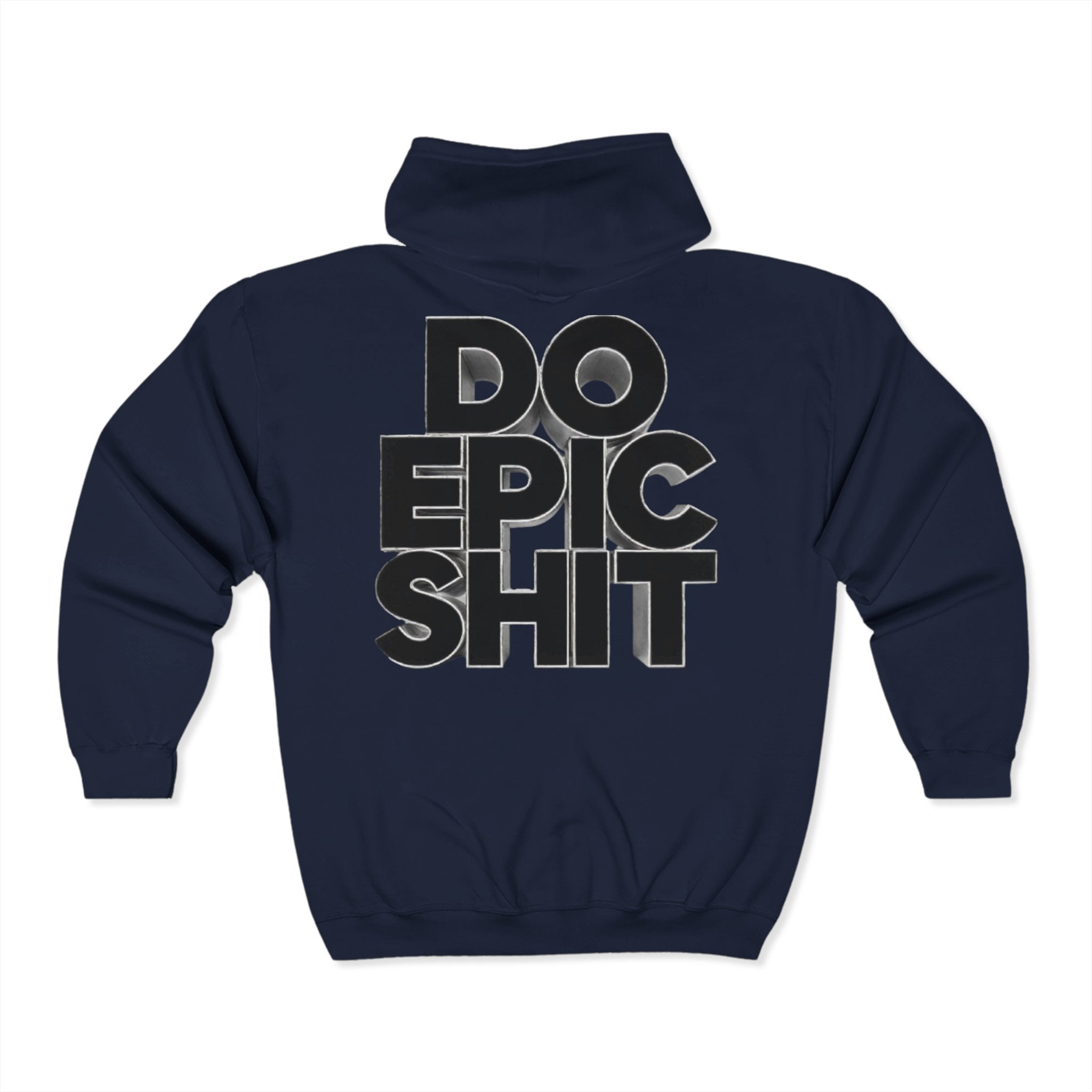 Do Epic Shit Zip Up Hoodie