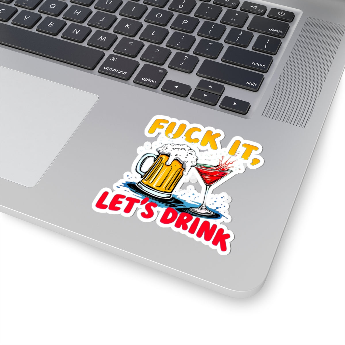 Fuck It, Let&