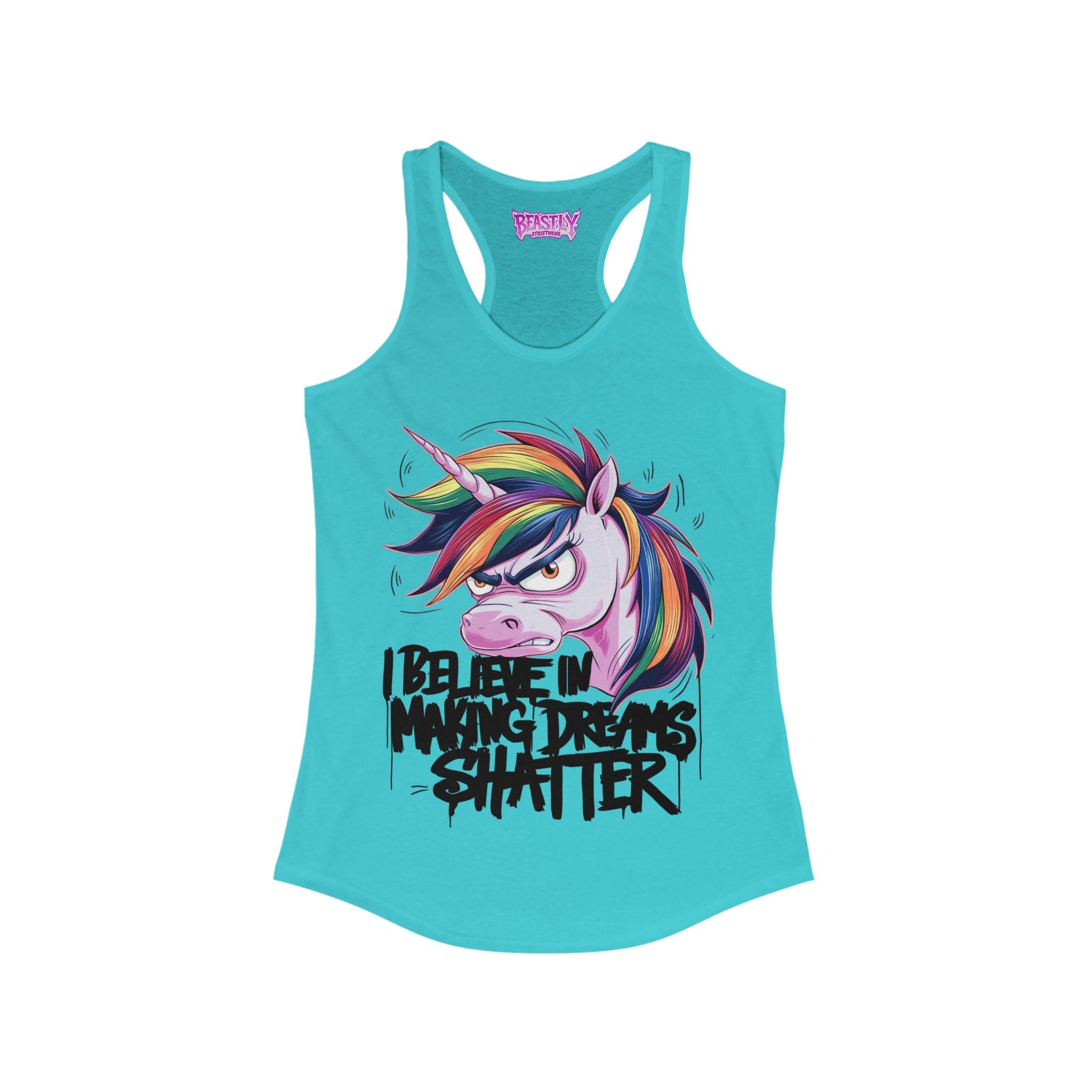 I Believe In Making Dreams Shatter Women&