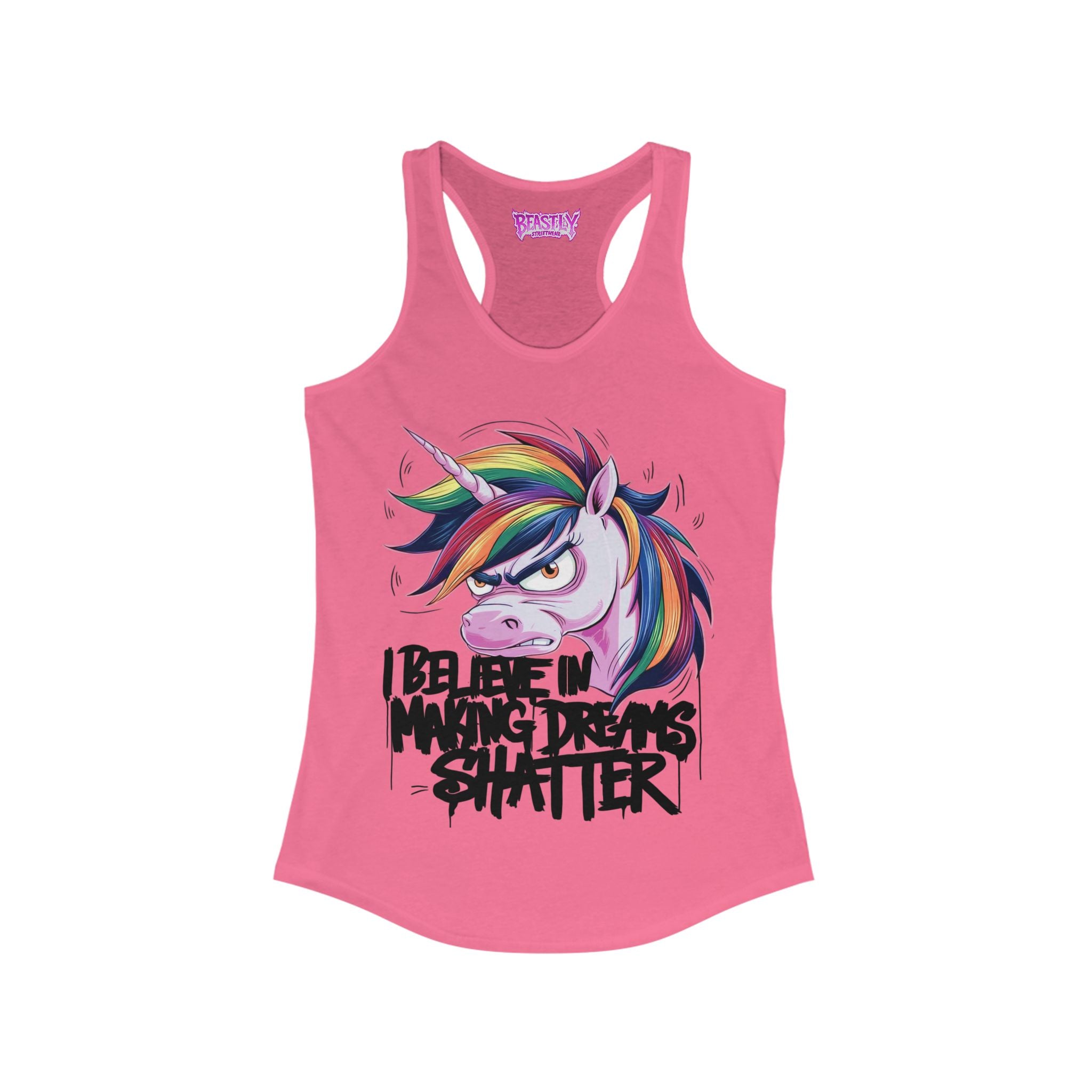 I Believe In Making Dreams Shatter Women&