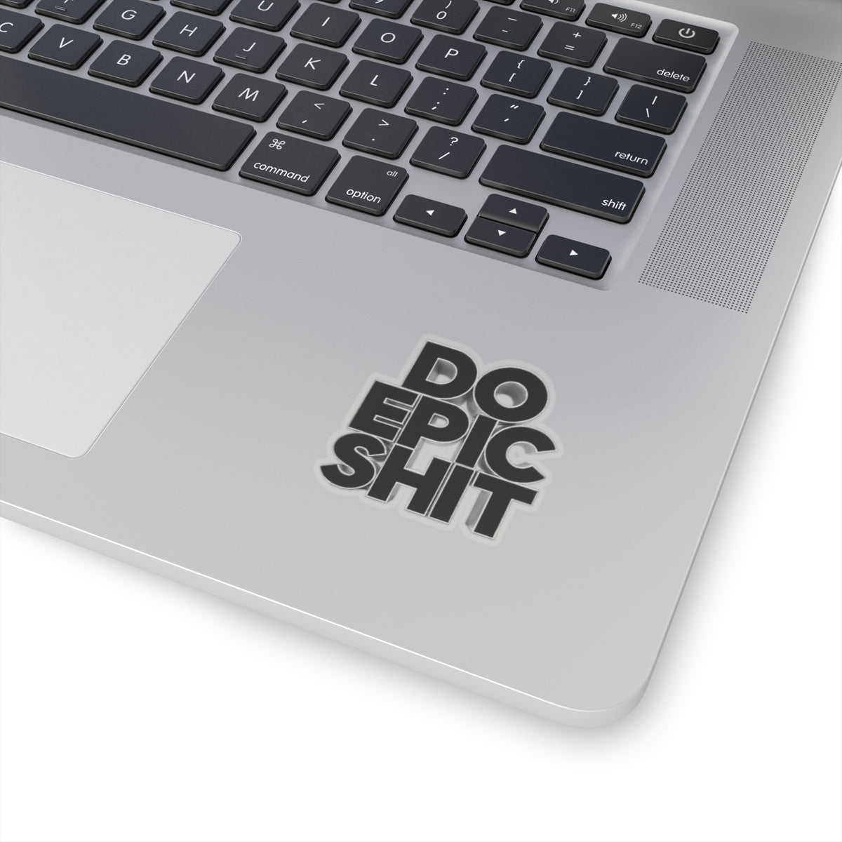 Do Epic Shit Sticker