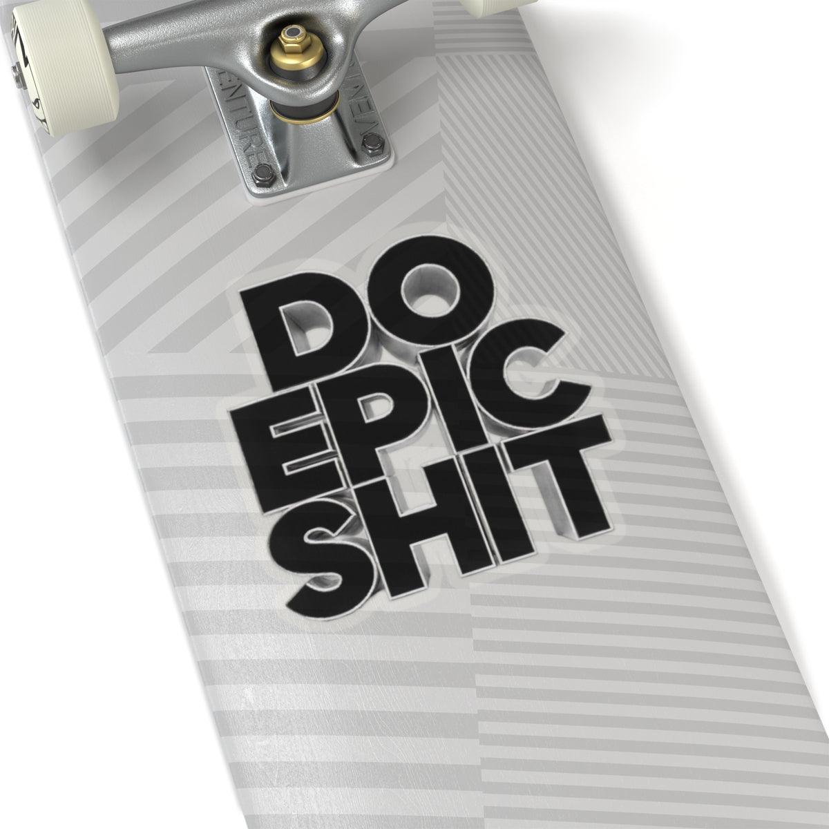 Do Epic Shit Sticker
