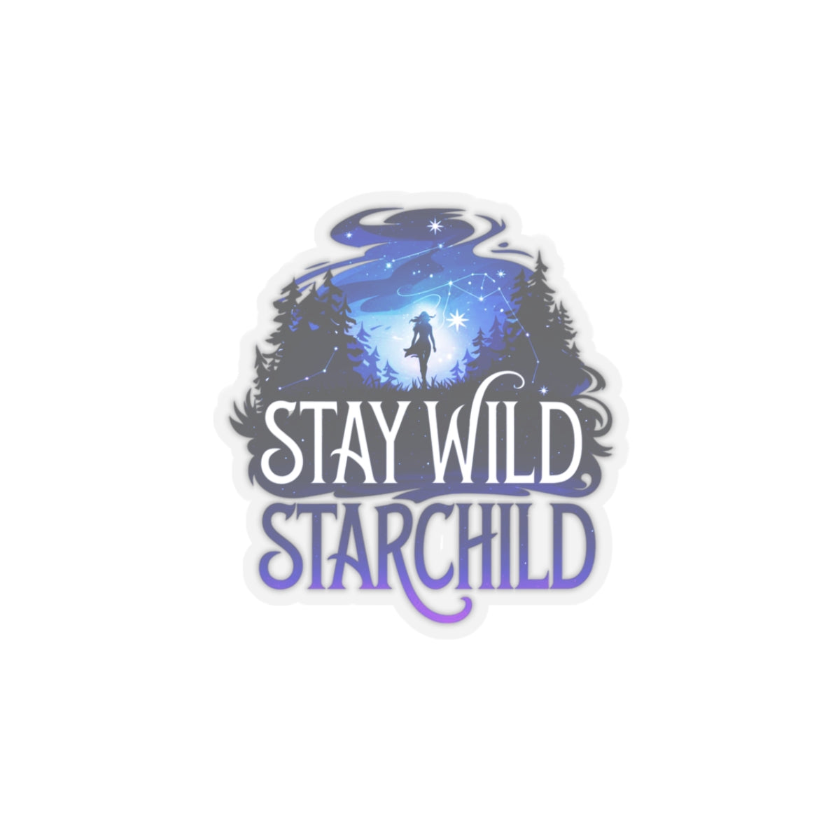 Stay Wild, Star Child Sticker