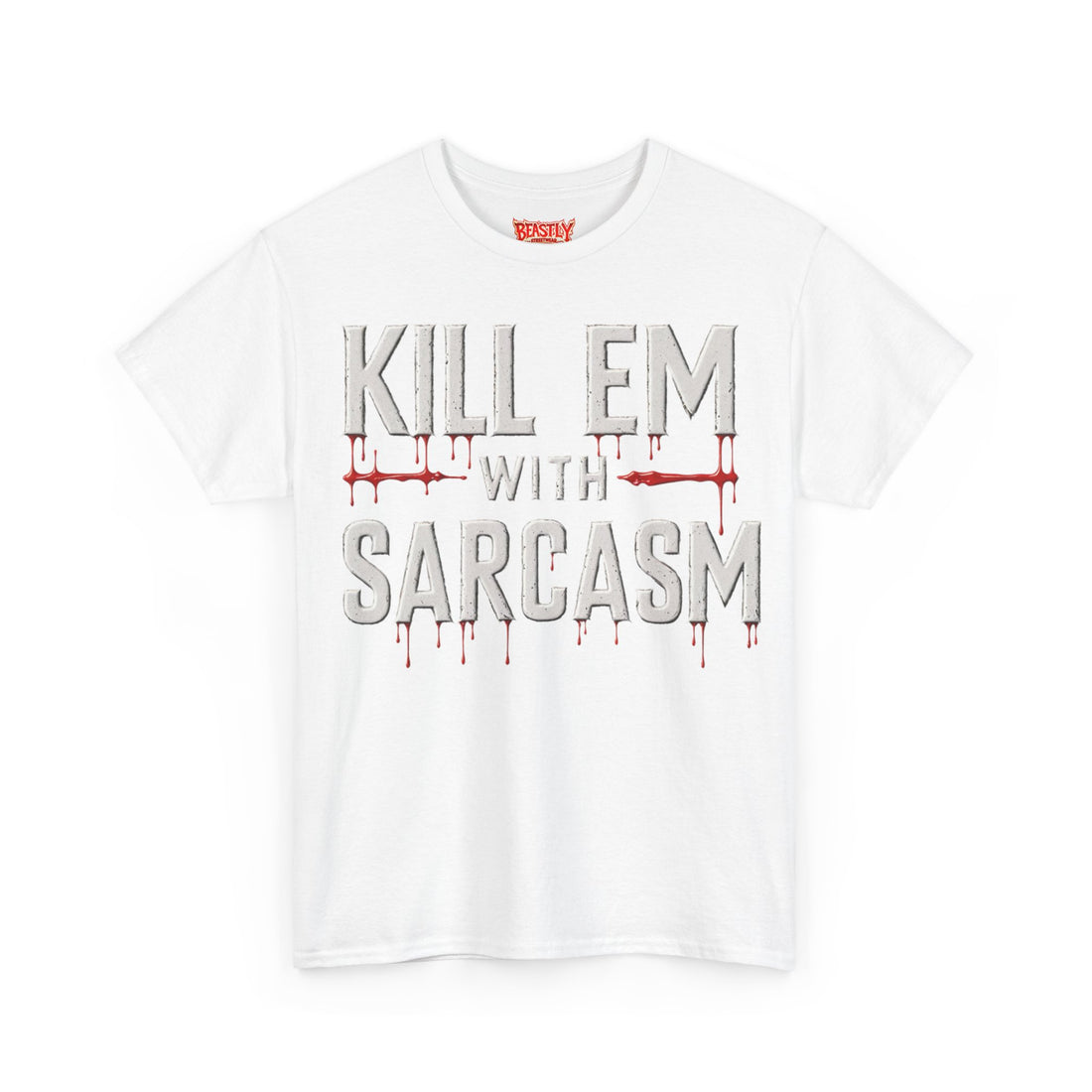 Kill Em With Sarcasm