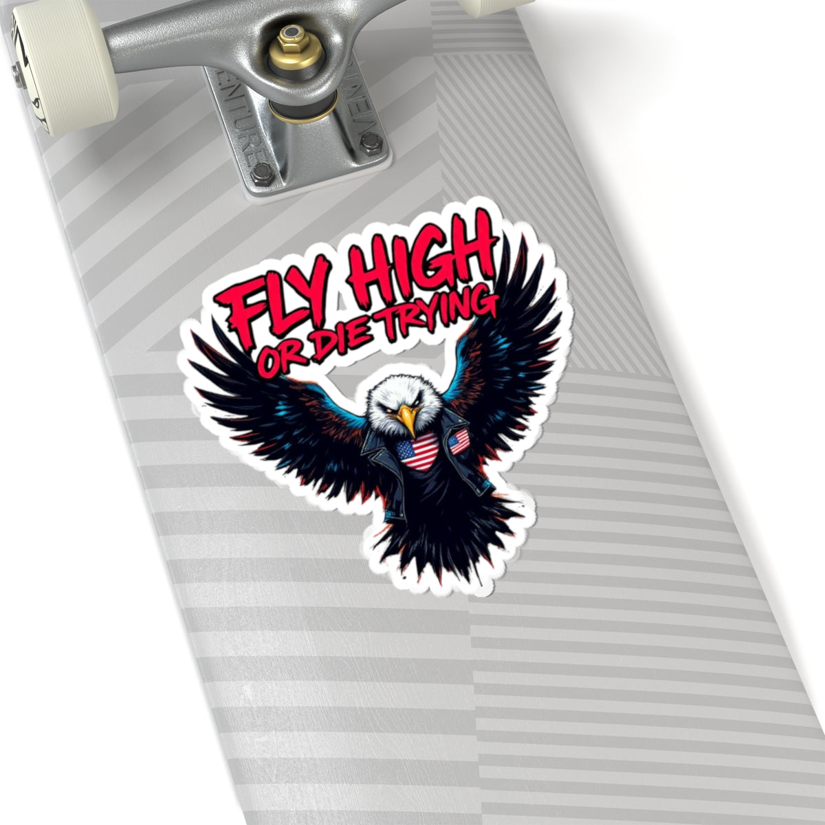 Fly High Or Die Trying Sticker