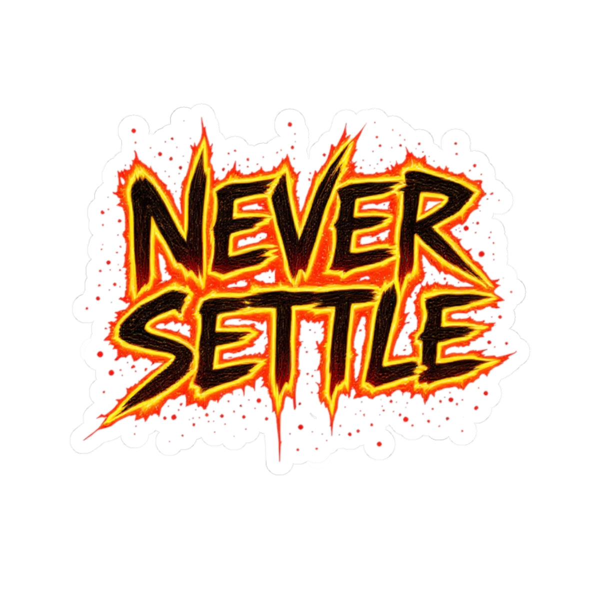 Never Settle Sticker