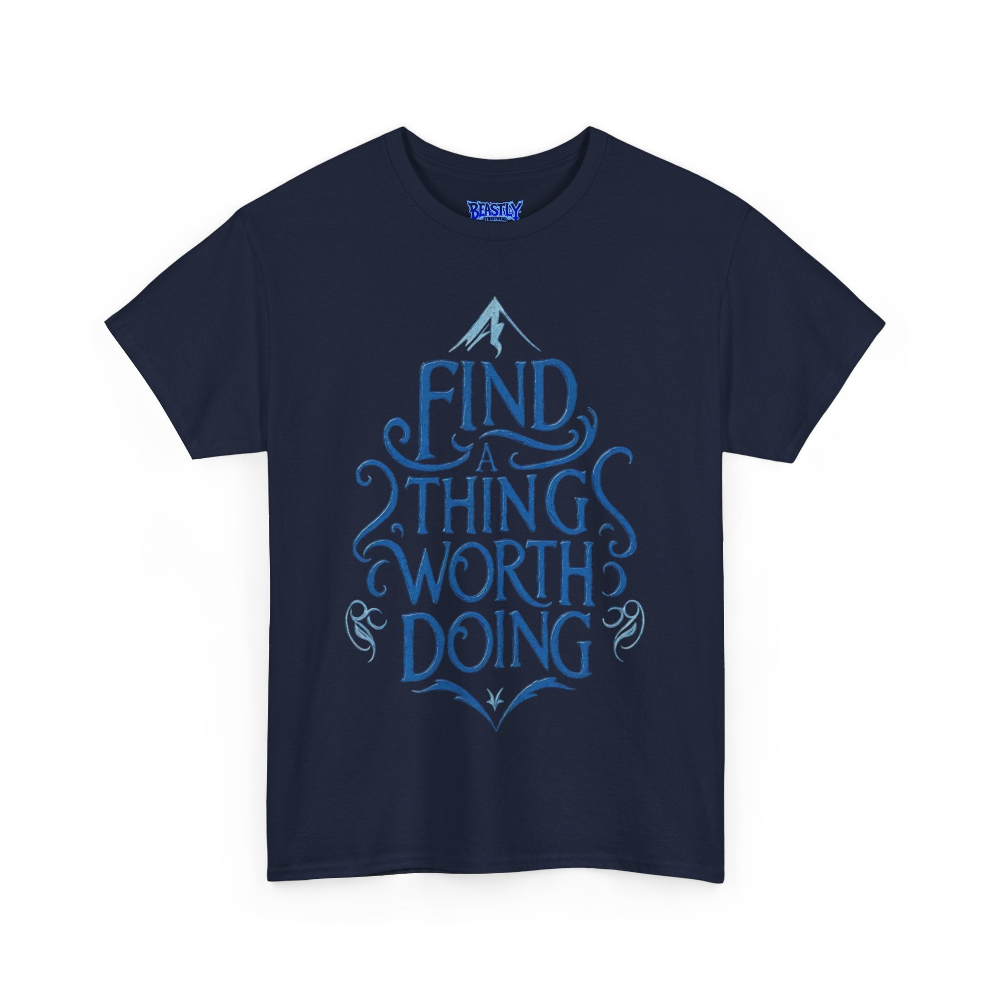 Find A Thing Worth Doing