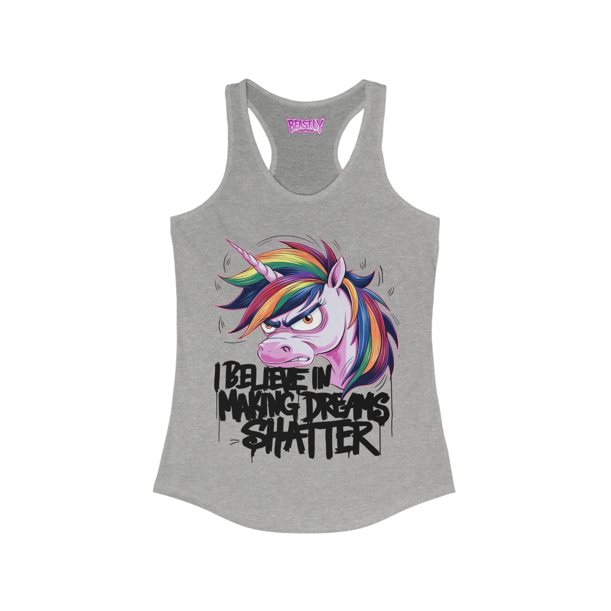 I Believe In Making Dreams Shatter Women&