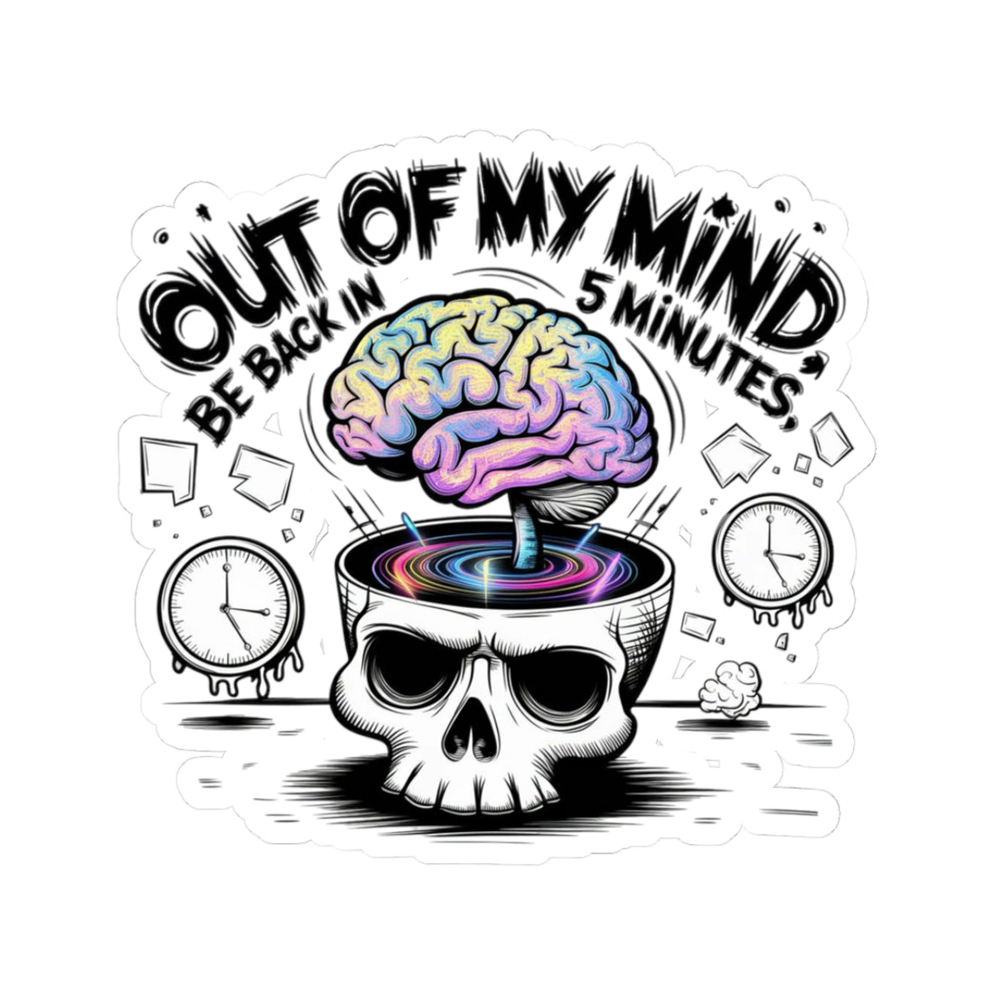 Out Of My Mind Sticker