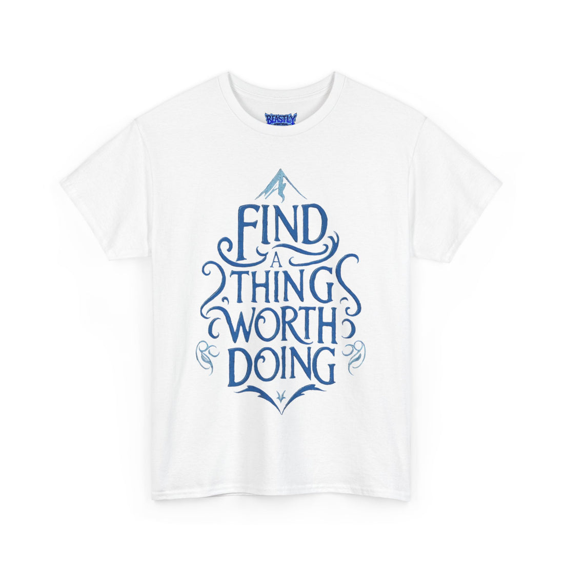 Find A Thing Worth Doing