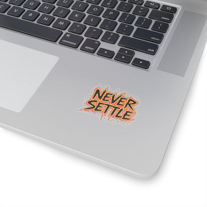 Never Settle Sticker
