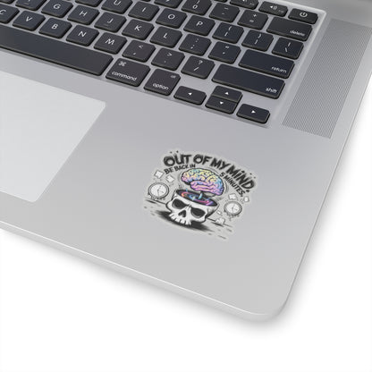 Out Of My Mind Sticker