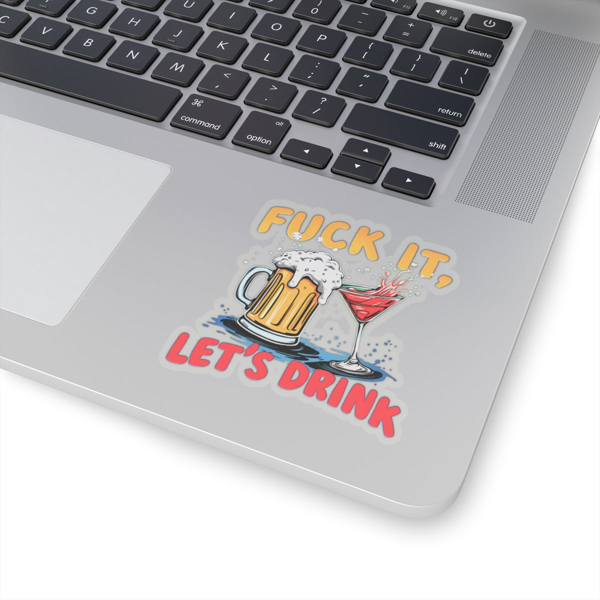 Fuck It, Let&