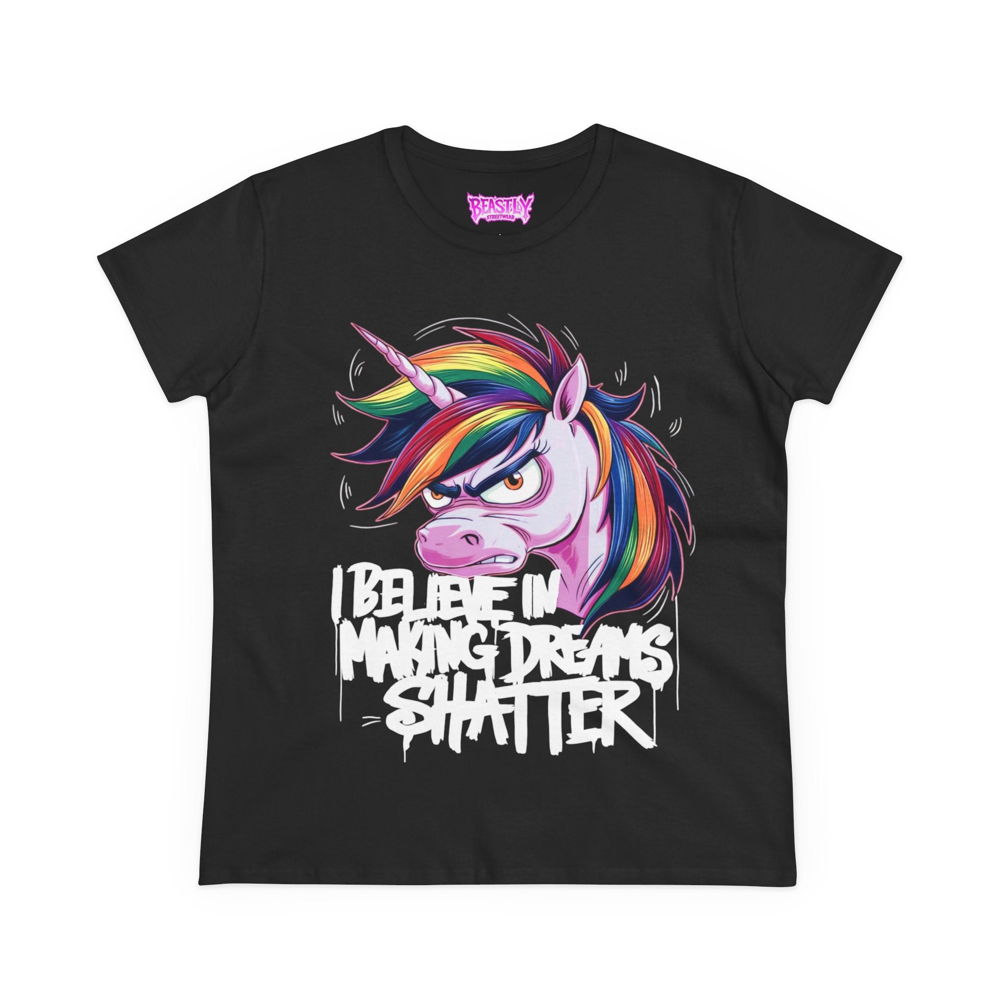 I Beleive In Making Dreams Shatter Women&