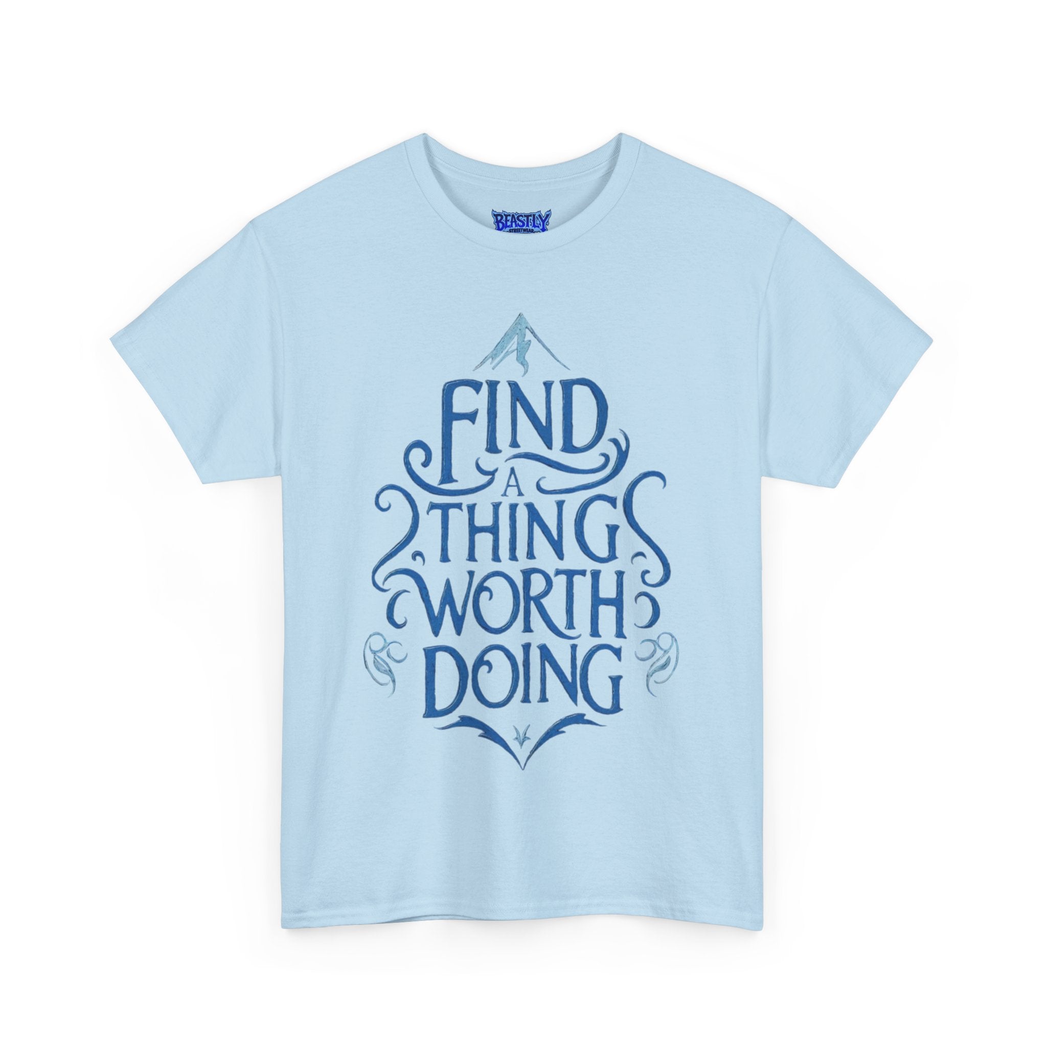Find A Thing Worth Doing