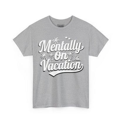 Mentally On Vacation
