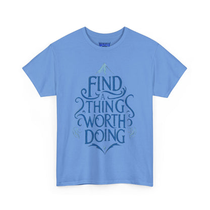 Find A Thing Worth Doing
