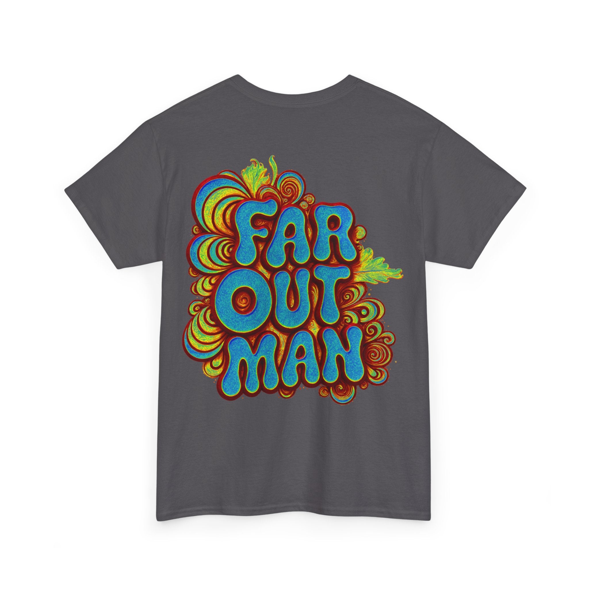 Far Out Man