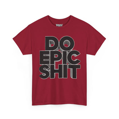 Do Epic Shit