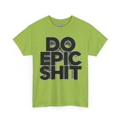 Do Epic Shit
