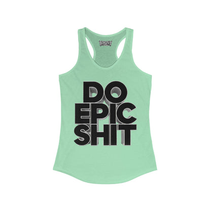 Do Epic Shit Women&