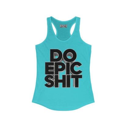 Do Epic Shit Women&