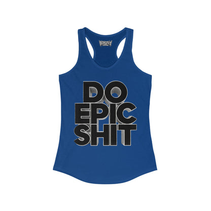 Do Epic Shit Women&