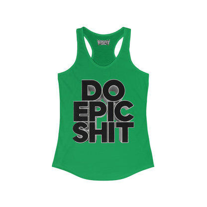 Do Epic Shit Women&