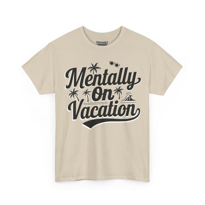 Mentally On Vacation