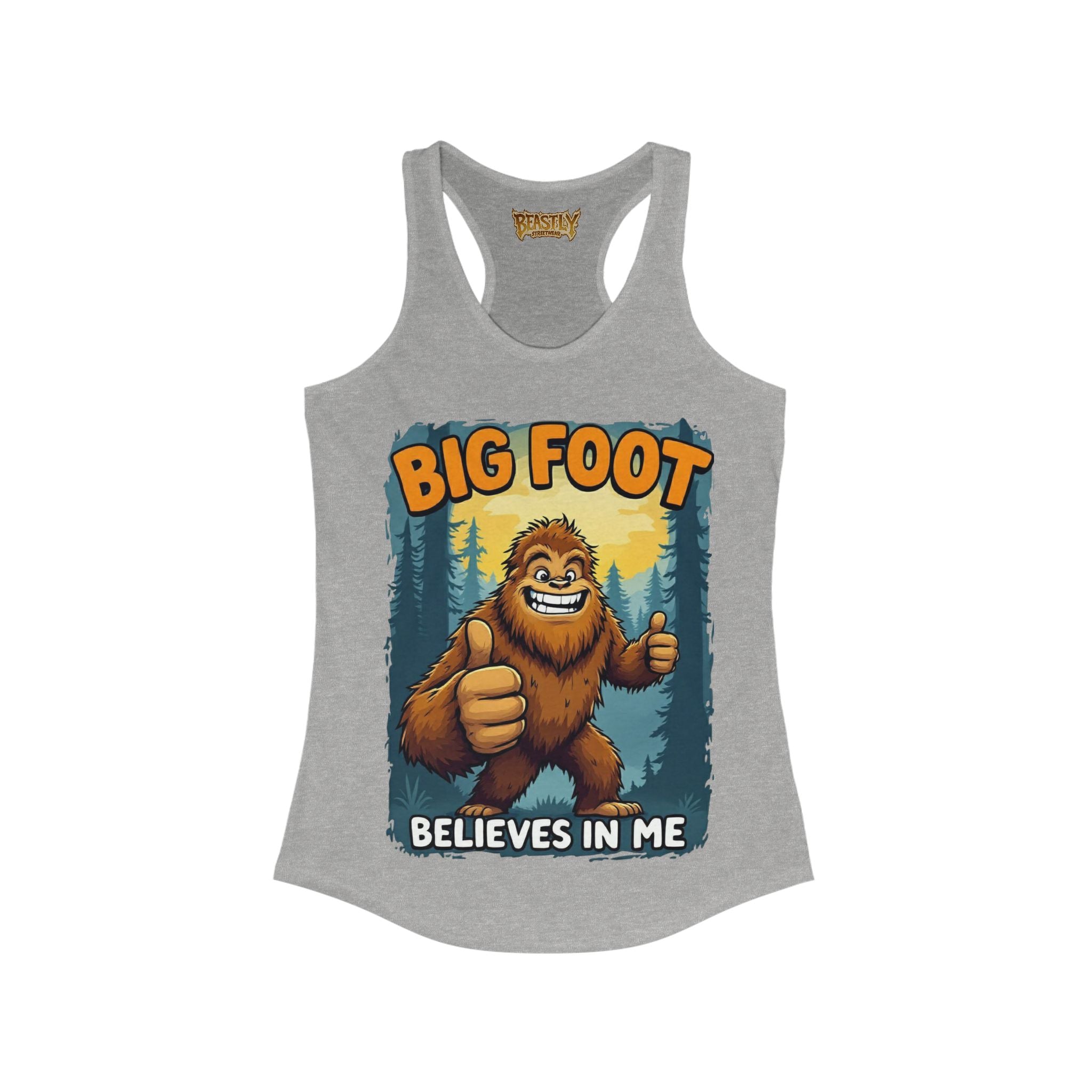 Big Foot Believes In Me Women&