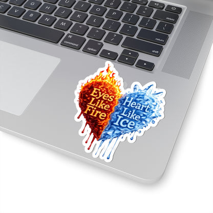 Eyes Like Fire/Heart Like Ice Sticker