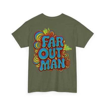 Far Out Man