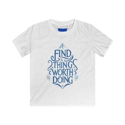 Find A Thing Worth Doing Youth Tee