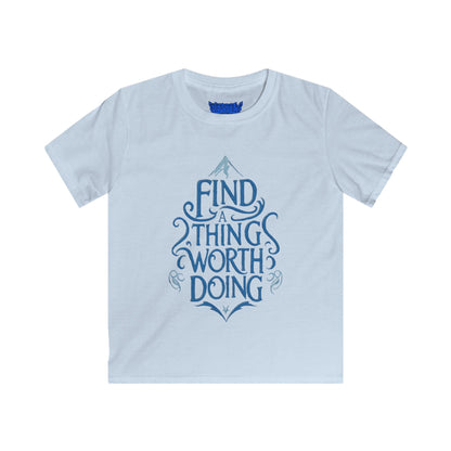 Find A Thing Worth Doing Youth Tee