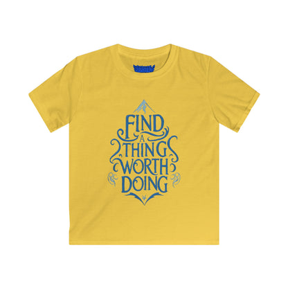 Find A Thing Worth Doing Youth Tee