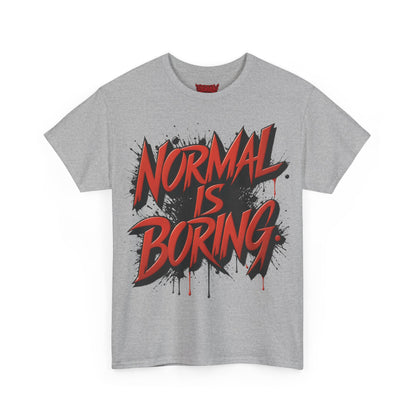 Normal Is Boring