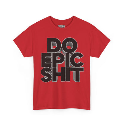 Do Epic Shit