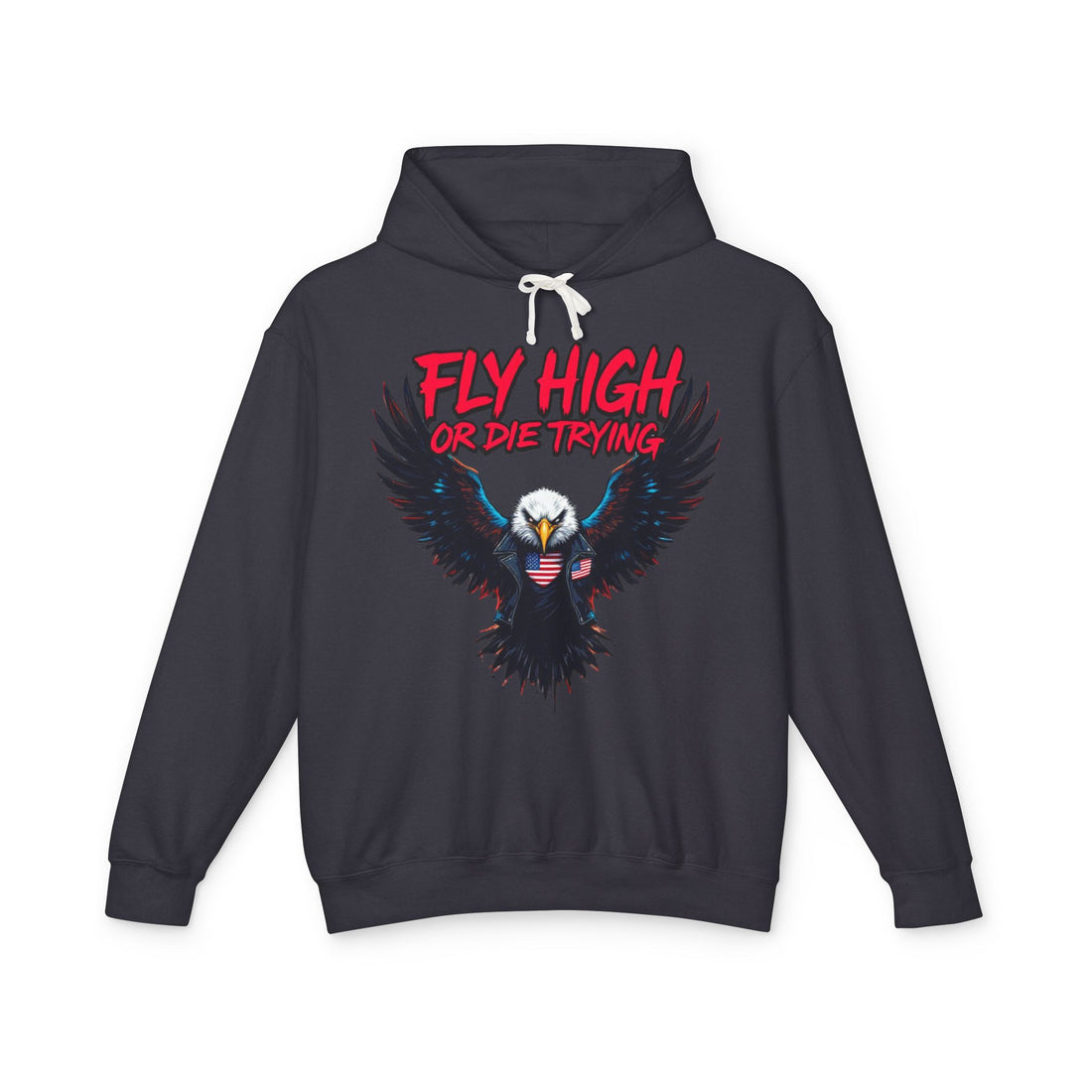 Fly High Or Die Trying Hoodie