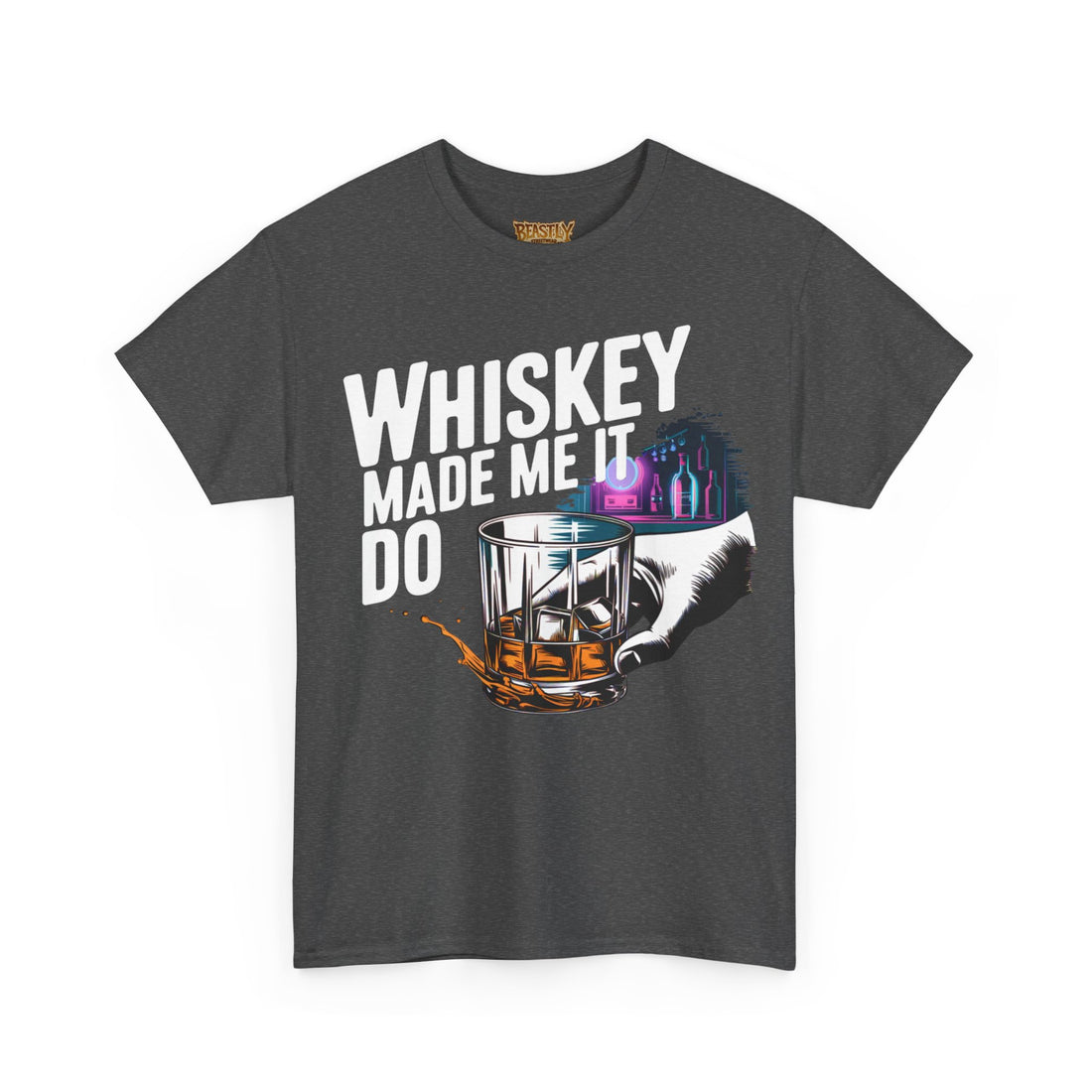 Whiskey Made Me Do It
