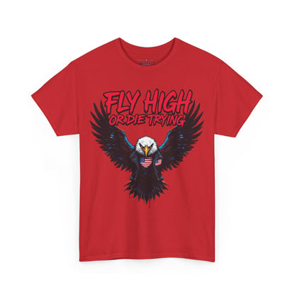 Fly High Or Die Trying