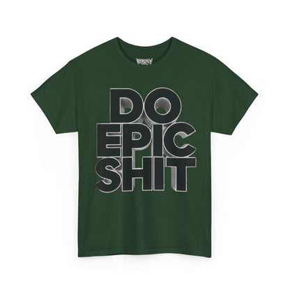 Do Epic Shit