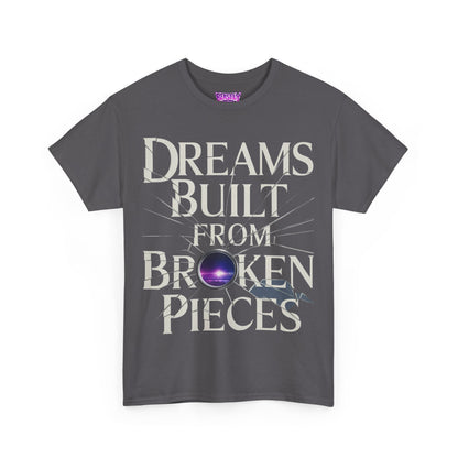 Dreams Built From Broken Pieces