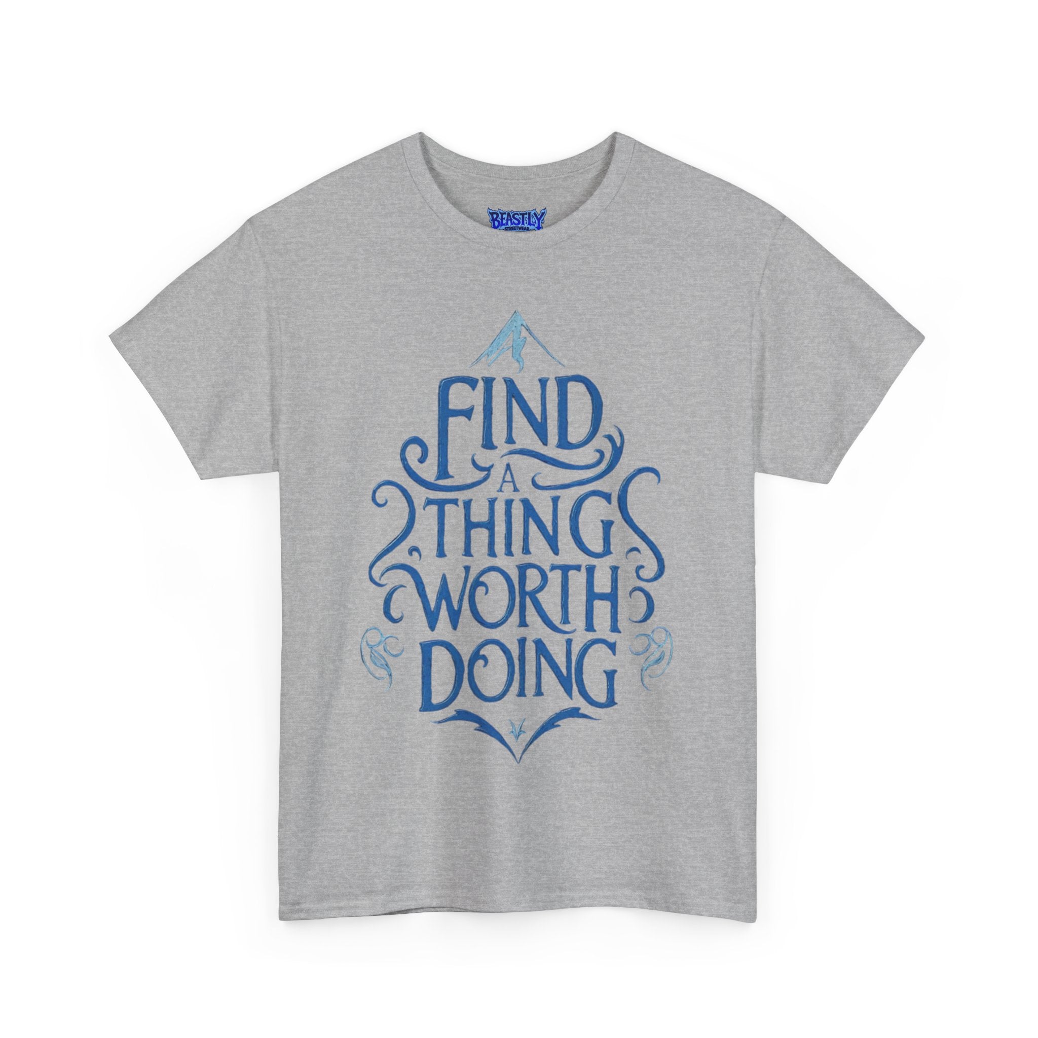 Find A Thing Worth Doing