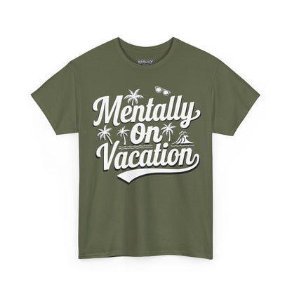 Mentally On Vacation