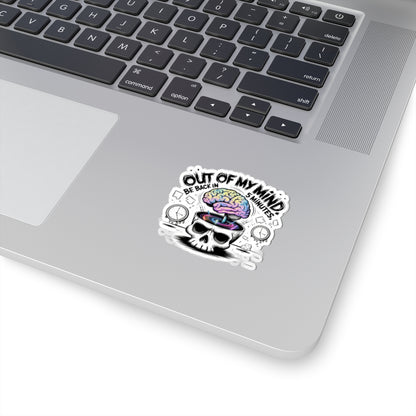 Out Of My Mind Sticker