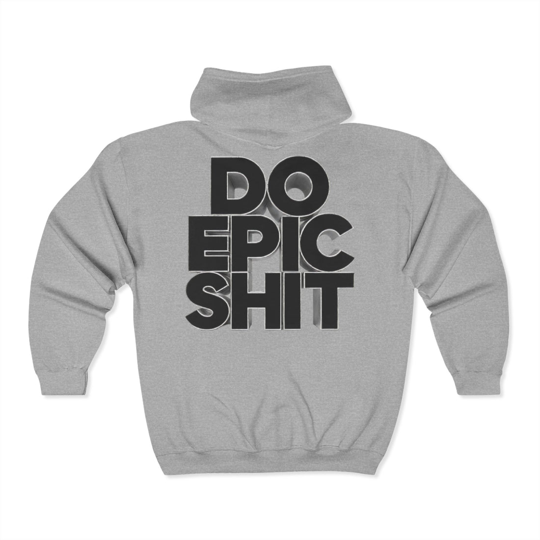 Do Epic Shit Zip Up Hoodie