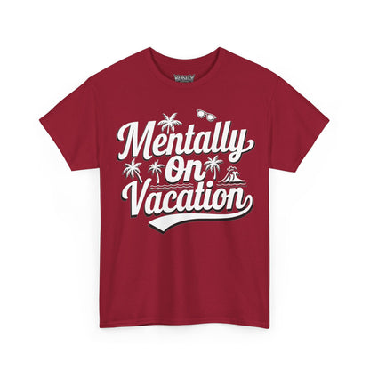 Mentally On Vacation
