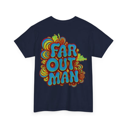 Far Out Man
