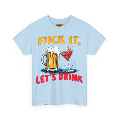 Fuck It, Let&